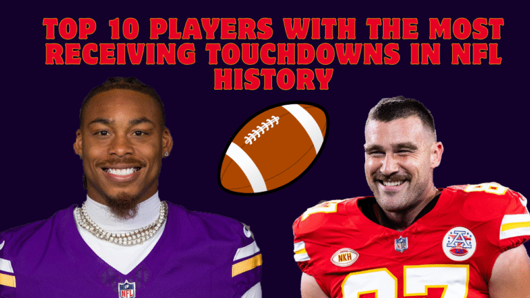 The 10 Players With the Most Receiving Touchdowns in NFL History