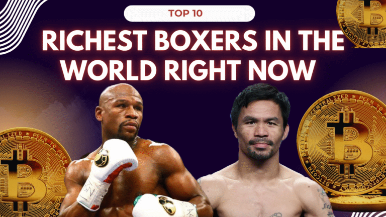 Top 10 Richest Boxers in the World