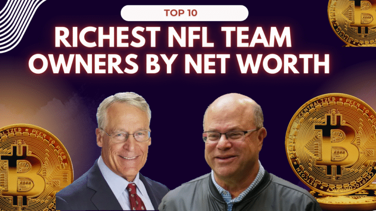 Top 10 Richest NFL Team Owners by Net Worth in 2025